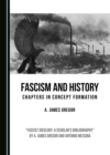 None Fascism and History : Chapters in Concept Formation - eBook