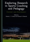 None Exploring Research in Sports Coaching and Pedagogy : Context and Contingency - eBook