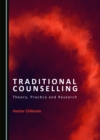 None Traditional Counselling : Theory, Practice and Research - eBook