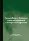 None Nomenclature, Synthesis and Applications of Spirocyclic Compounds - eBook