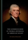 The Cavernous Mind of Thomas Jefferson, an American Savant - eBook