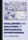 None Challenges and Solutions of Oncological Hyperthermia - eBook