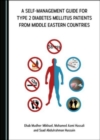 A Self-management Guide for Type 2 Diabetes Mellitus Patients from Middle Eastern Countries - Book