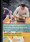 None Methodological Approaches to STEM Education Research Volume 1 - eBook