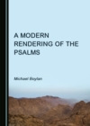 A Modern Rendering of the Psalms - eBook