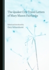 The Quaker City Travel Letters of Mary Mason Fairbanks - eBook