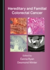 None Hereditary and Familial Colorectal Cancer - eBook