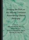 None Housing the Poor on the African Continent : Reconsidering Ubuntu Philosophy - eBook