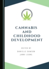 None Cannabis and Childhood Development - eBook