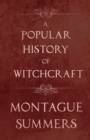 A Popular History of Witchcraft - eBook
