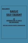 Maclaren's Gaelic Self-Taught - An Introduction to Gaelic for Beginners - With Easy Imitated Phonetic Pronunciation - eBook