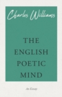 The English Poetic Mind : An Essay - eBook