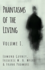 Phantasms of the Living - Volume I. - eBook