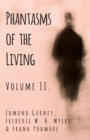 Phantasms of the Living - Volume II. - eBook