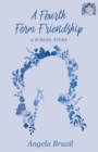 A Fourth Form Friendship - A School Story - eBook