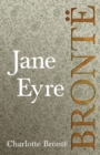 Jane Eyre : Including Introductory Essays by G. K. Chesterton and Virginia Woolf - eBook