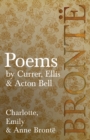 Poems - by Currer, Ellis & Acton Bell : Including Introductory Essays by Virginia Woolf and Charlotte Bronte - eBook