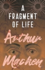 A Fragment of Life - eBook