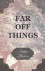 Far off Things - eBook