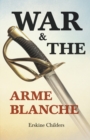 War and the Arme Blanche : With an Excerpt From Remembering Sion By Ryan Desmond - eBook
