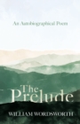 The Prelude - An Autobiographical Poem - eBook