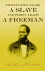Twenty-Two Years a Slave - And Forty Years a Freeman - eBook