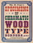 Wm. H. Page's Specimens of Chromatic Wood Type, Borders, Etc. : A Stunning Sourcebook of Decorative Designs & Colour Typography - eBook