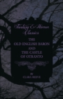 The Castle of Otranto and The Old English Baron - Gothic Stories - eBook