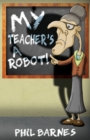 My Teacher's a Robot! - eBook