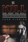 To Kill or Not to Kill : Euthanasia in a Society with a Cultural Death Wish - Book