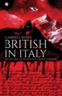 The British in Italy : On the Trail of the English: A Secret Itinerary - Book