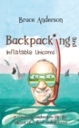 Backpacking and Inflatable Unicorns - eBook