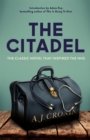 The Citadel : The Classic Novel that Inspired the NHS - Book