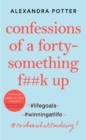 Confessions of a Forty-Something F**k Up - Book