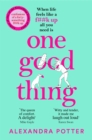 One Good Thing : From the Bestselling Author of Confessions of a Forty-Something F##k Up - eBook