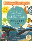 The Snail and the Whale Make and Do Book - Book