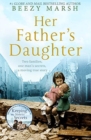 Her Father's Daughter : Two Families. One Man's Secrets. A Moving True Story. - Book