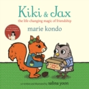 Kiki and Jax : The Life-Changing Magic of Friendship - Book