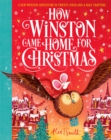 How Winston Came Home for Christmas : A Christmas Story in Twenty-Four-and-a-Half Chapters - Book