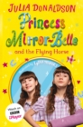Princess Mirror-Belle and the Flying Horse : TV tie-in - Book