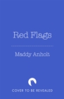 Red Flags : How to Recognize and Leave a Toxic Relationship - Book