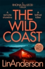 The Wild Coast : A Twisting Crime Novel That Grips Like a Vice, Set in Scotland - Book