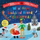 What the Ladybird Heard at Christmas : The Perfect Christmas Gift - Book