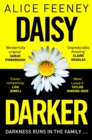 Daisy Darker : A Gripping Psychological Thriller With a Killer Ending You'll Never Forget - Book