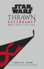 Star Wars: Thrawn Ascendancy: Chaos Rising : (Book 1) - Book