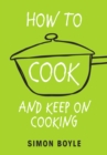 How to Cook and Keep on Cooking - Book