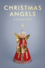 Christmas Angels : A Collection - Book