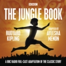 The Jungle Book : A BBC Radio full-cast reimagining of the classic story - eAudiobook