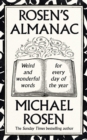 Rosen’s Almanac : Weird and wonderful words for every day of the year - Book