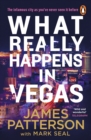 What Really Happens in Vegas : Discover the infamous city as you’ve never seen it before - eBook